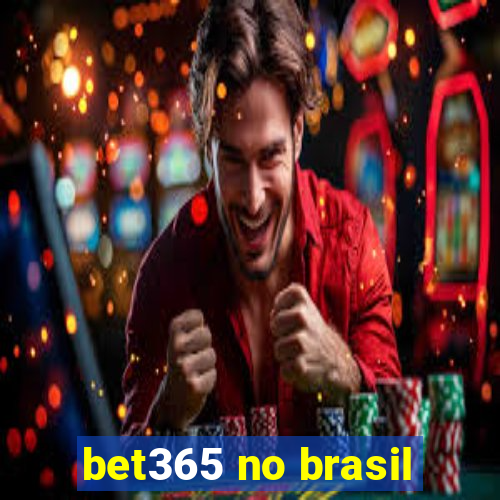 bet365 no brasil